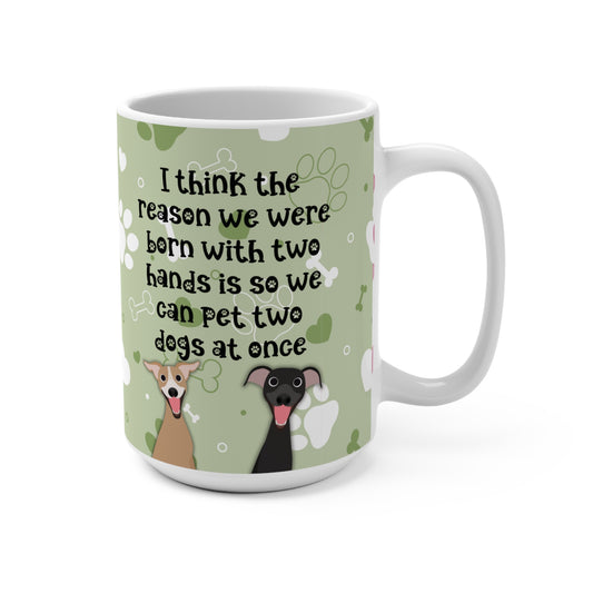 Two Hands Two Dogs Iggy Whippet Greyhound Mug 15oz