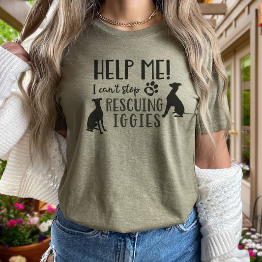 Help Me!  I Can't Stop Rescuing Iggies Italian Greyhound Unisex Jersey Short Sleeve Tee