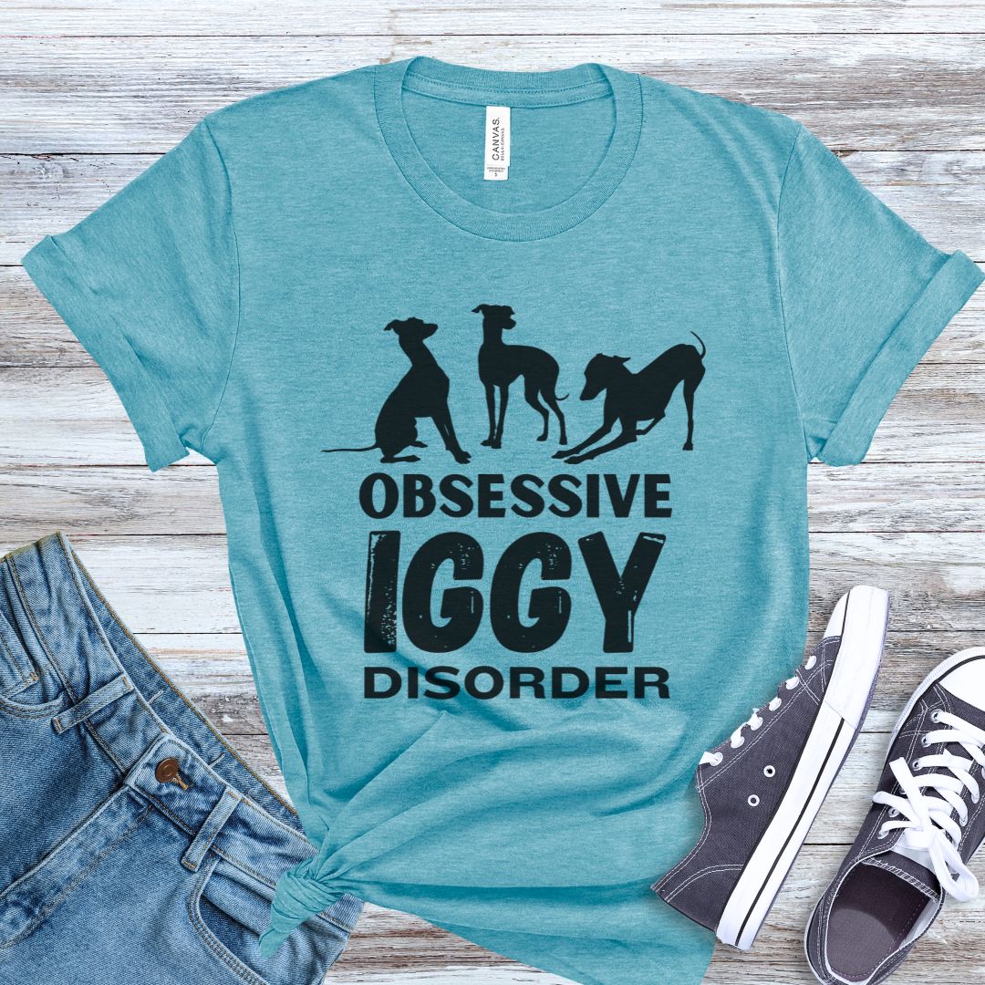 Obsessive Iggy Disorder Italian Greyhound Unisex Jersey Short Sleeve Tee